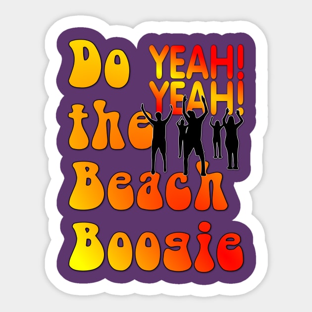 Do the Beach Boogie YEAH! YEAH! Sticker by Shrenk